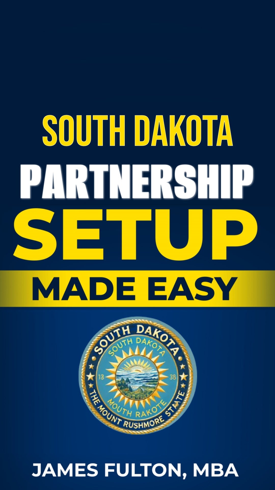 South Dakota Partnership Setup Made Easy