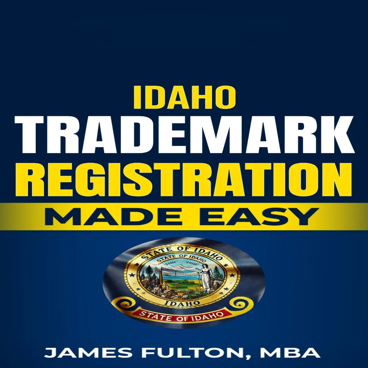 Idaho Trademark Registration Made Easy