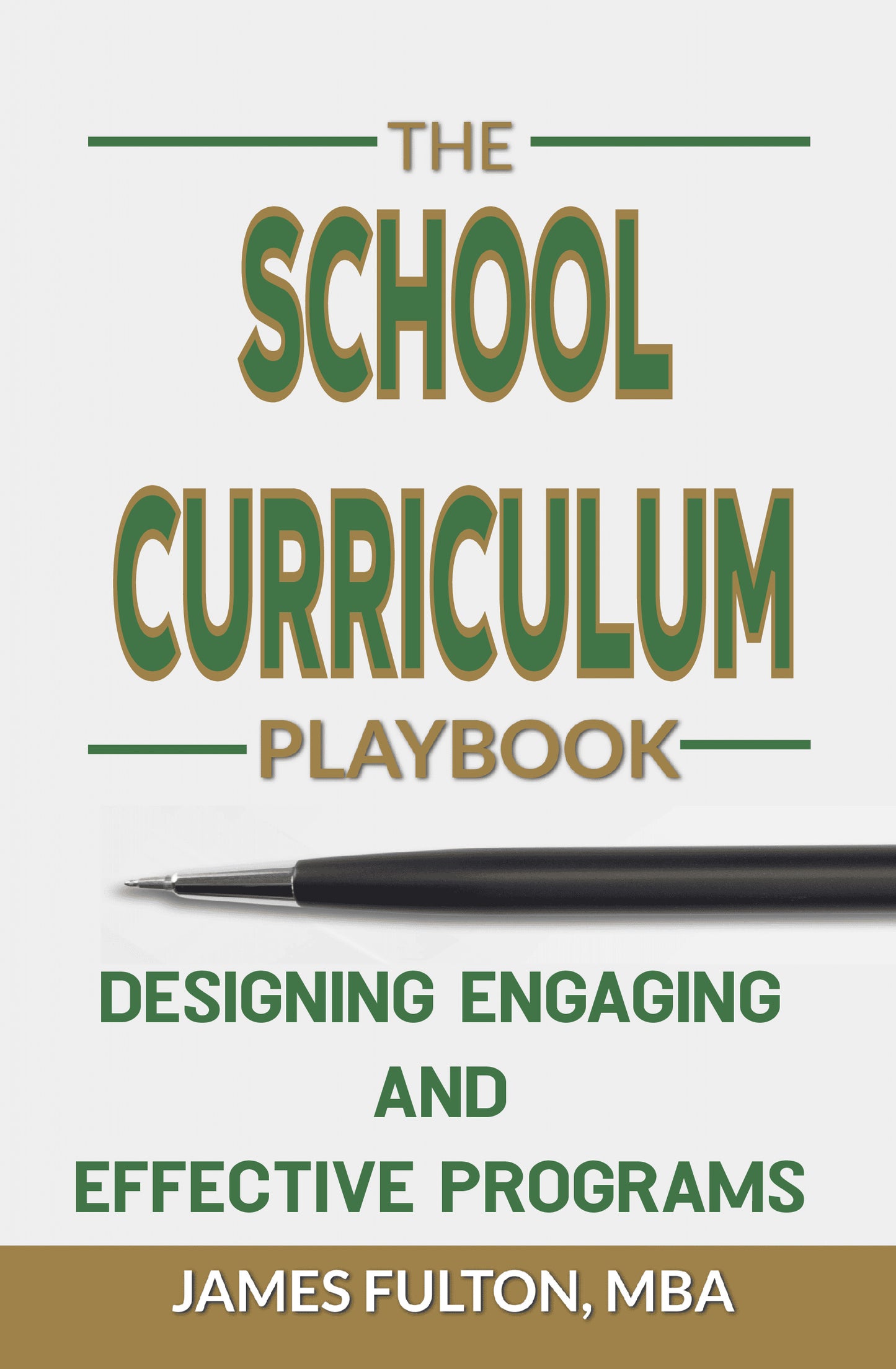 The School Curriculum Playbook: Designing Engaging and Effective Programs