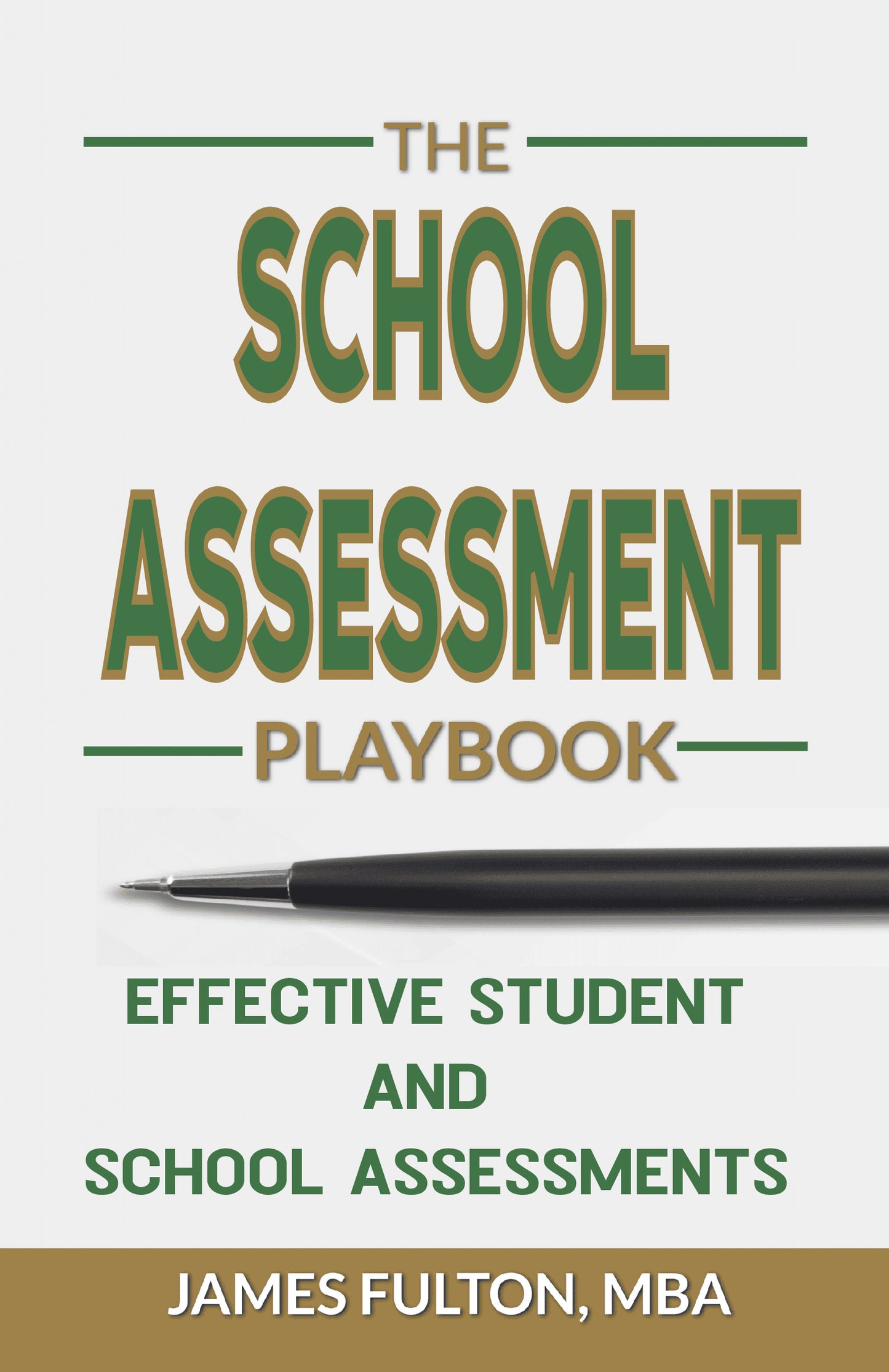 The School Assessment Playbook: Effective Student and School Assessments