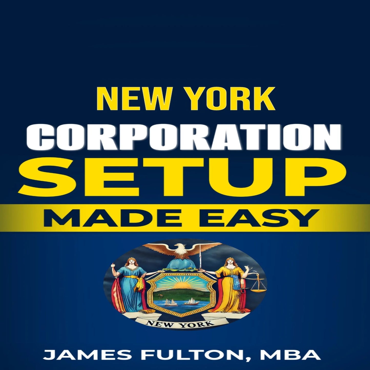 New York Corporation Setup Made Easy