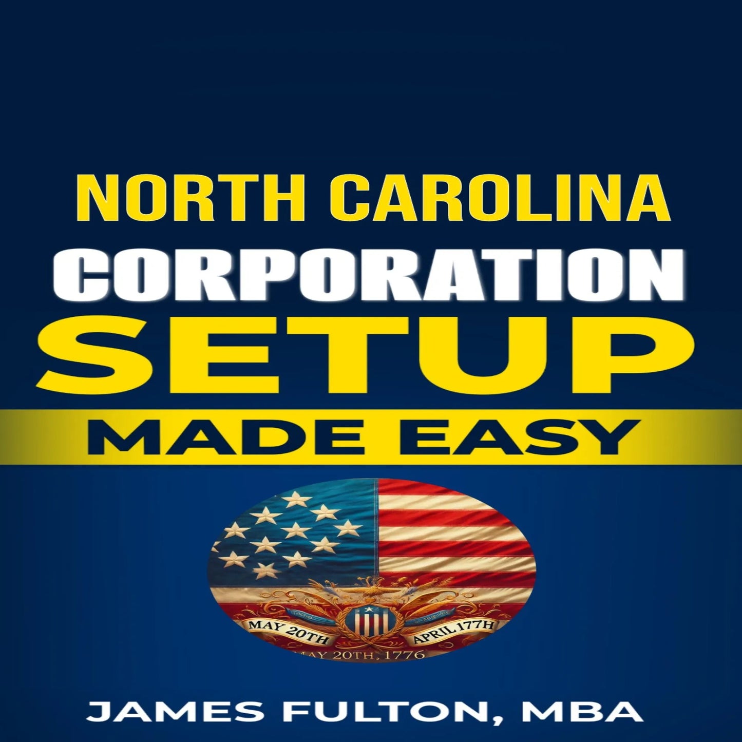 North Carolina Corporation Setup Made Easy