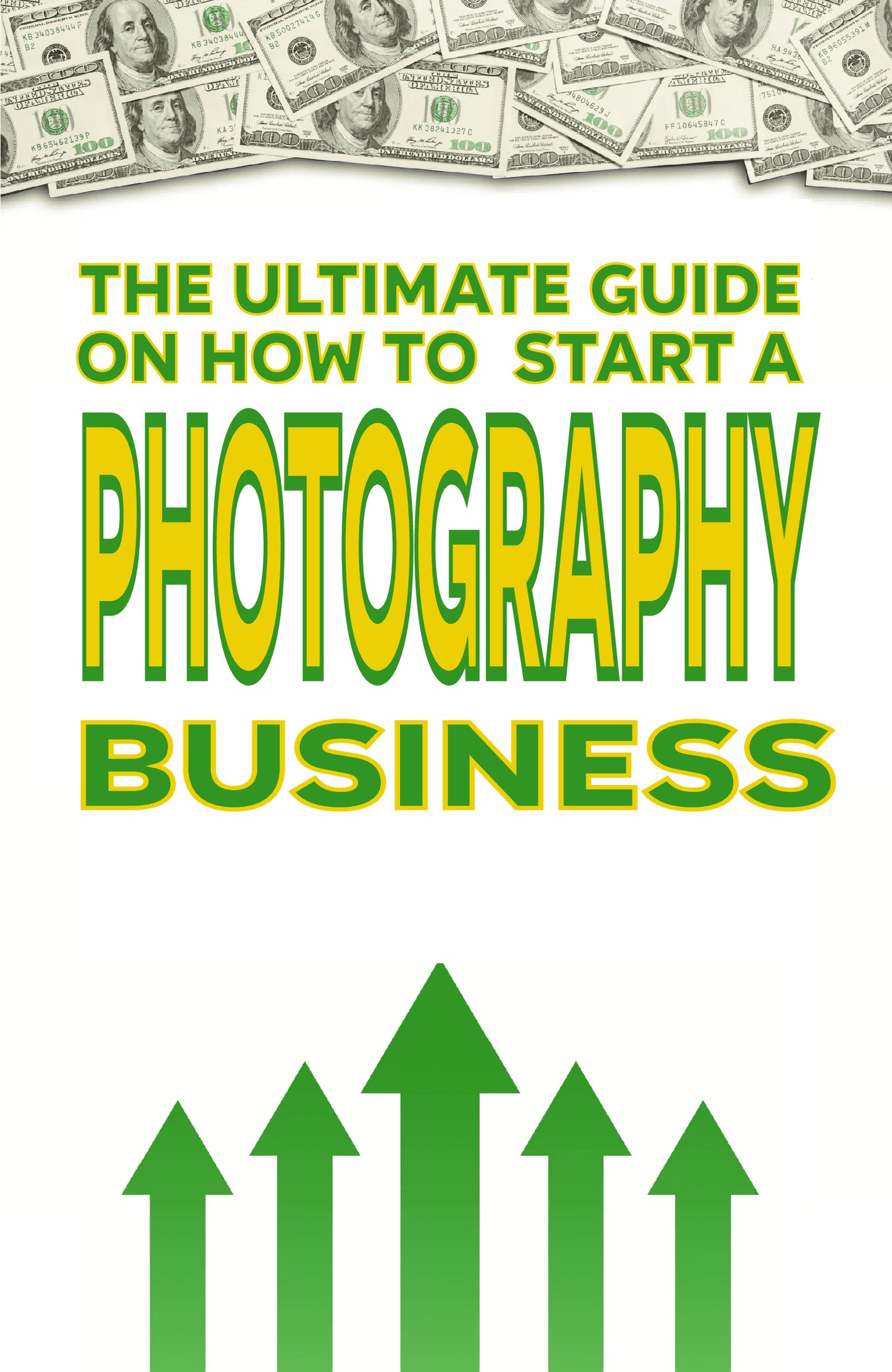 The Ultimate Guide on How To Start a Photography Business