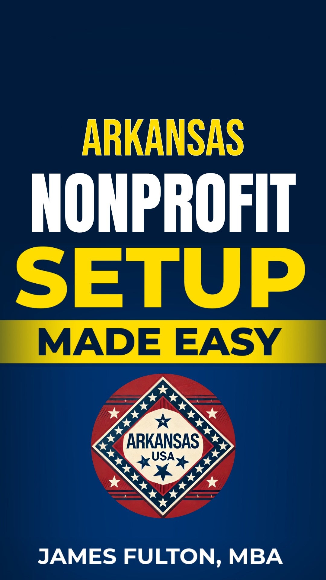 Arkansas Nonprofit Setup Made Easy