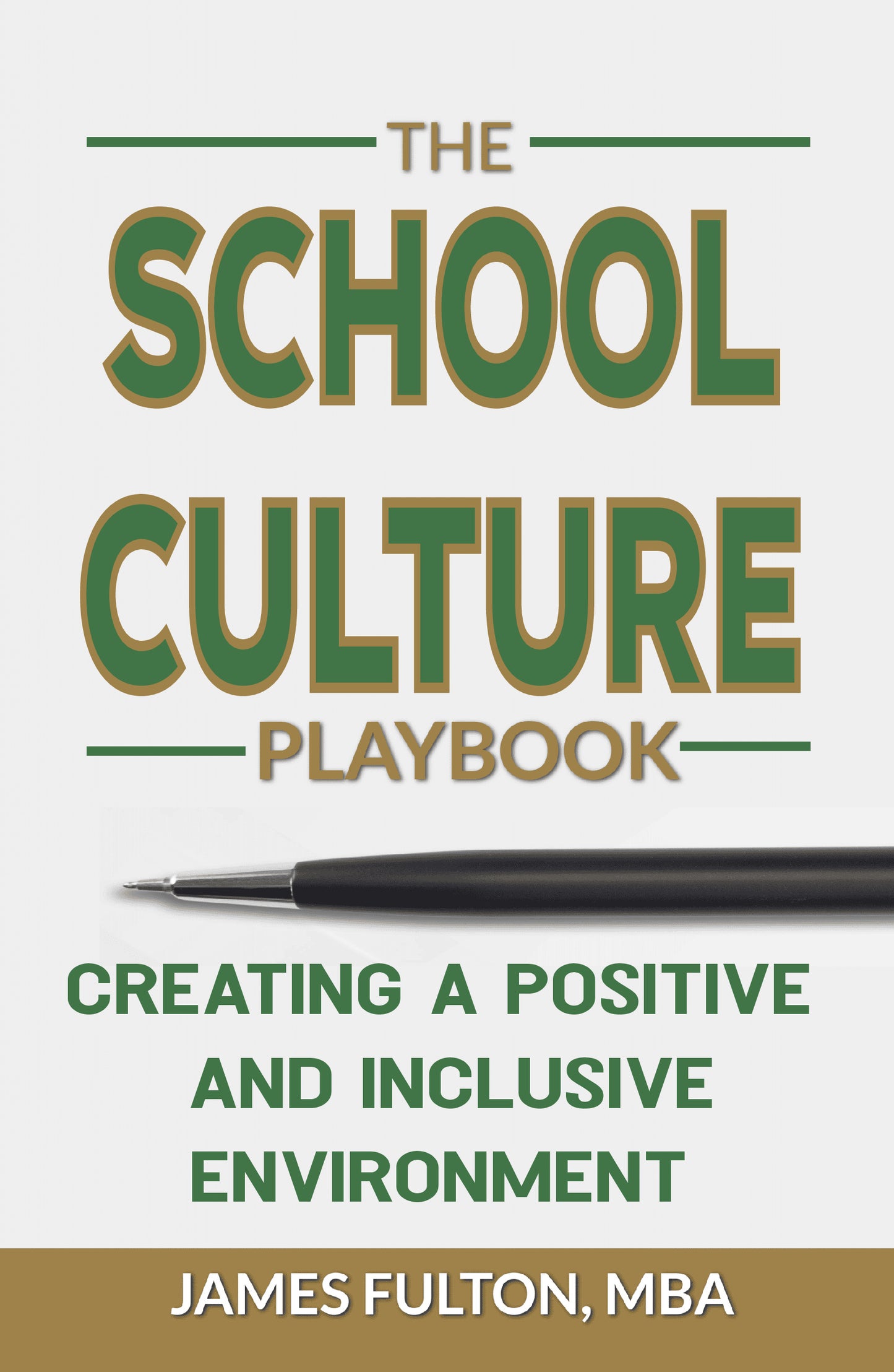 The School Culture Playbook: Creating a Positive and Inclusive Environment