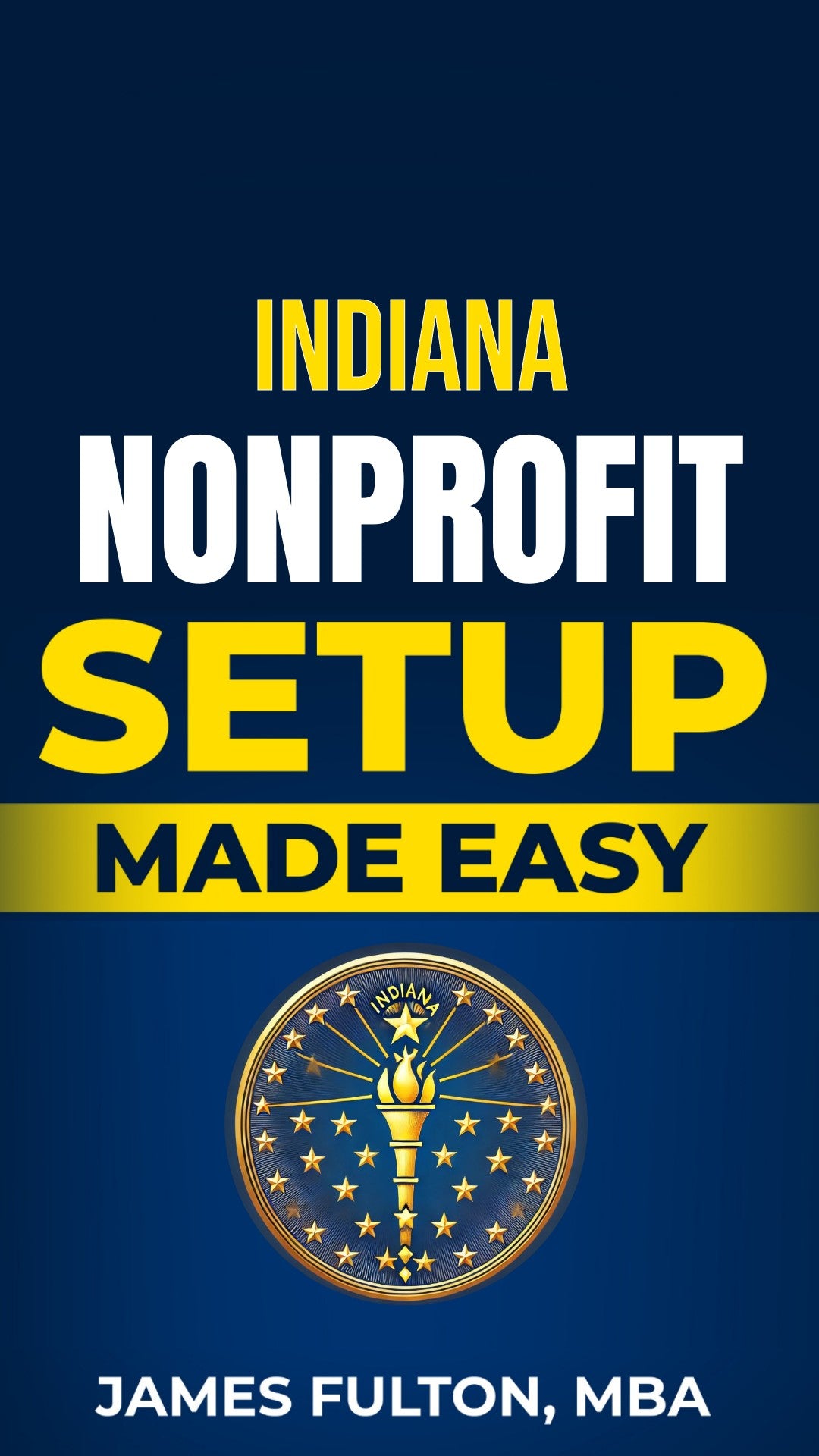 Indiana Nonprofit Setup Made Easy