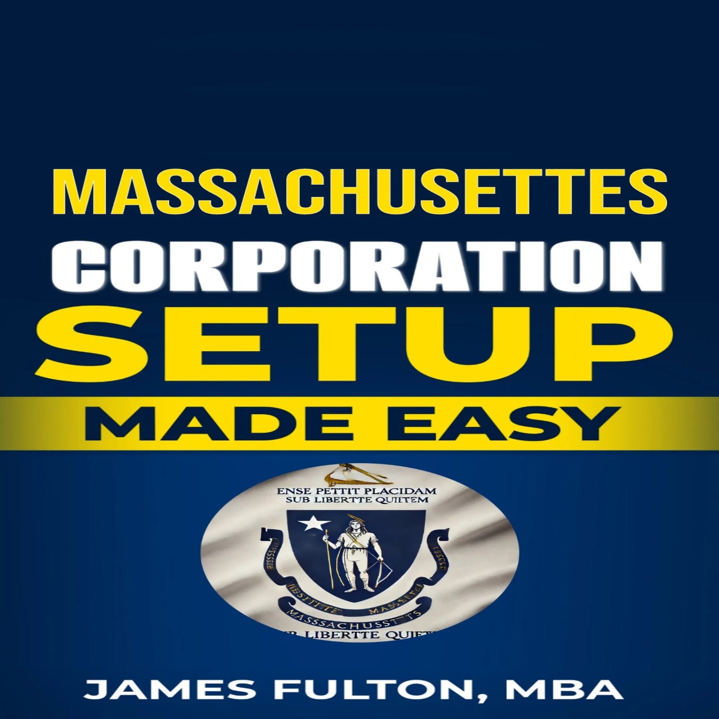 Massachusetts Corporation Setup Made Easy