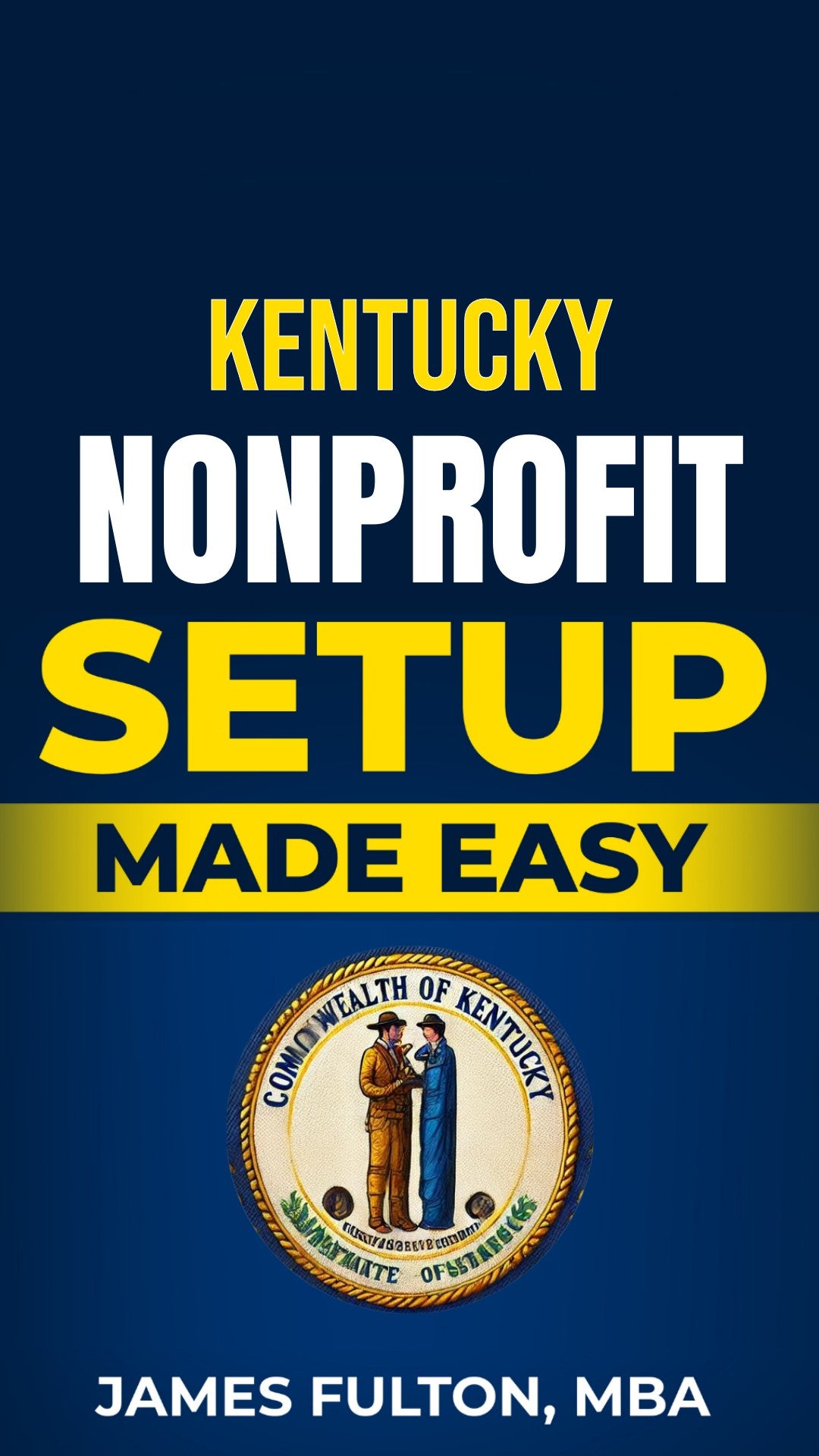 Kentucky Nonprofit Setup Made Easy