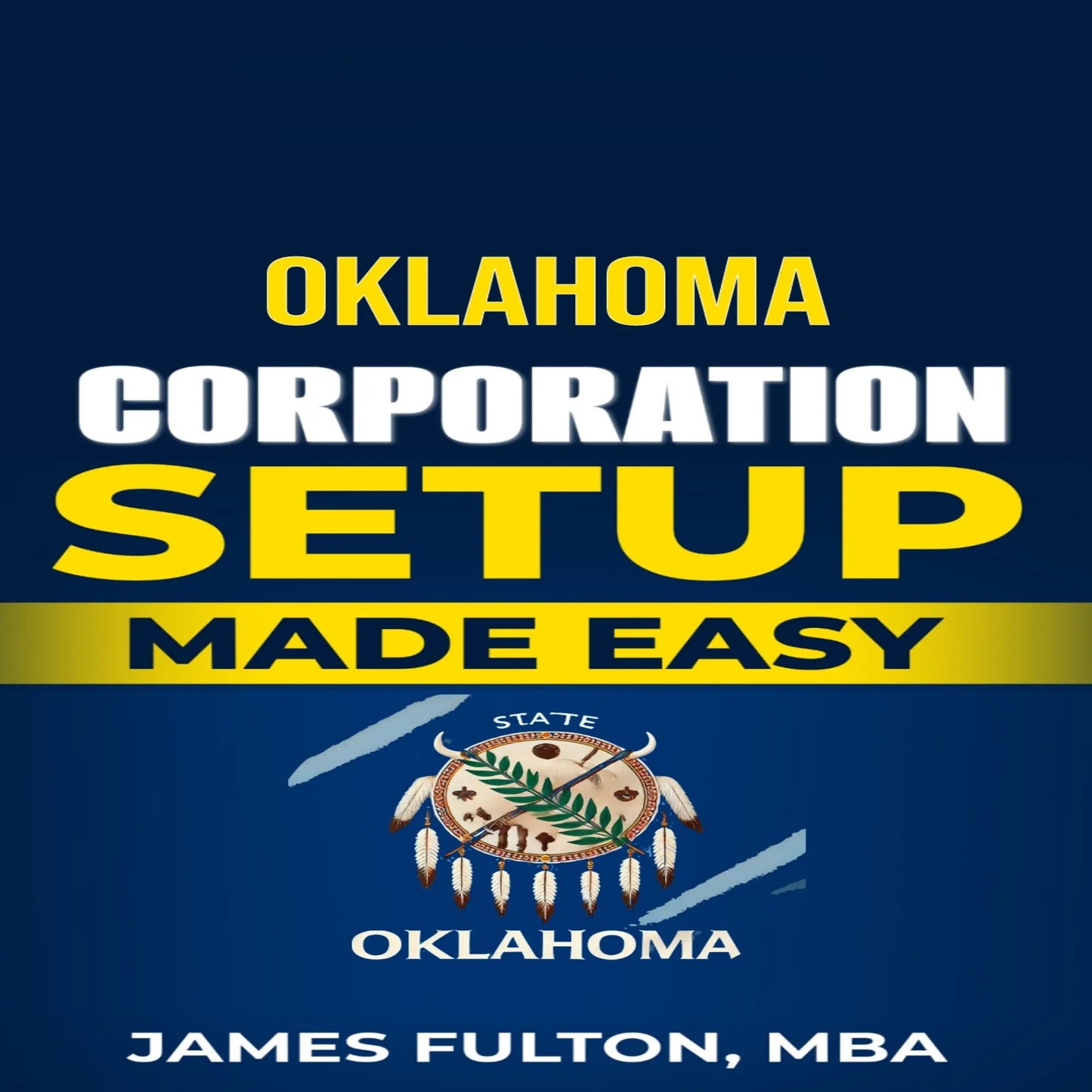 Oklahoma Corporation Setup Made Easy