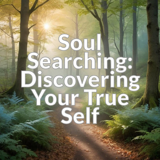 Soul Searching: Discovering Your True Self
