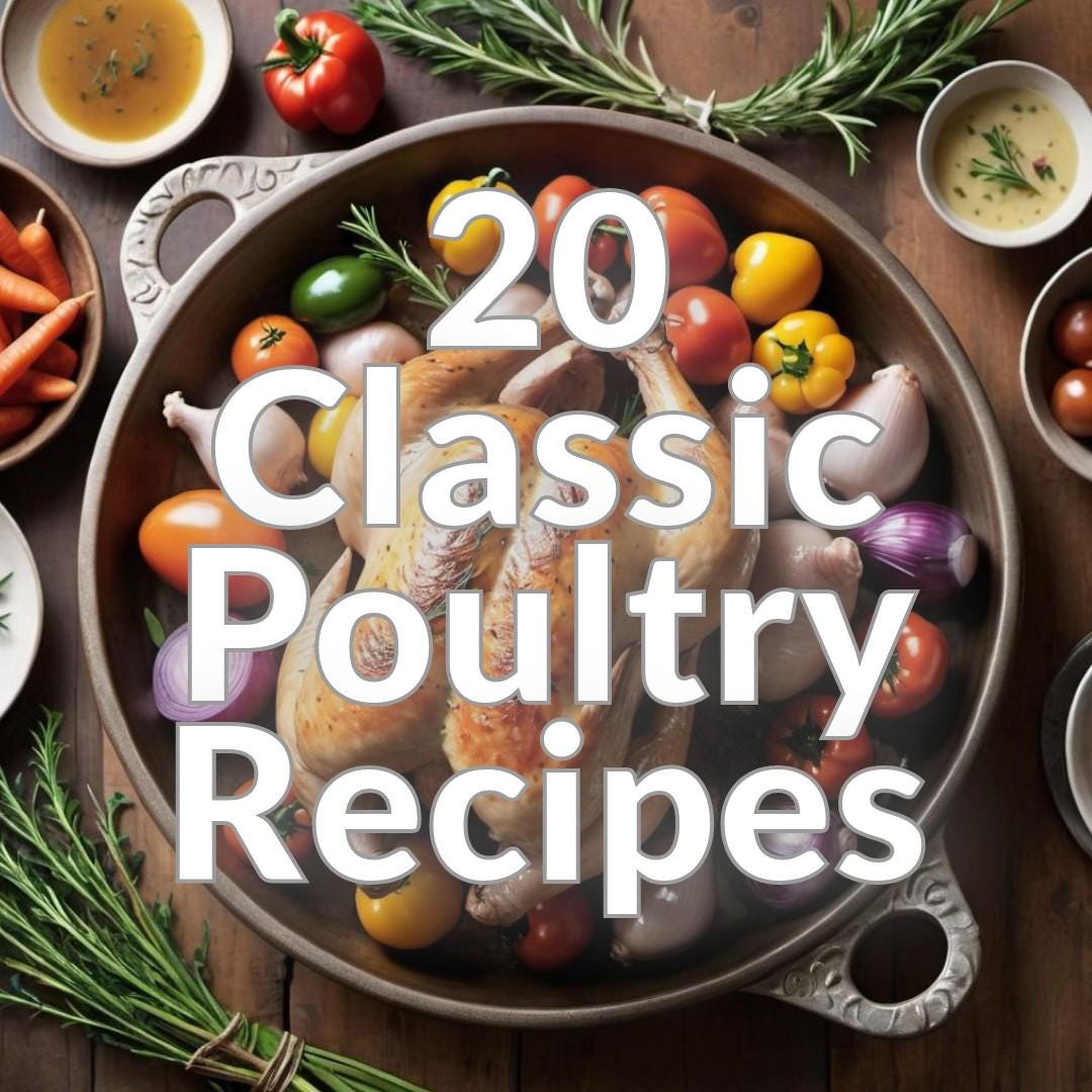 20 Classic Poultry Recipes