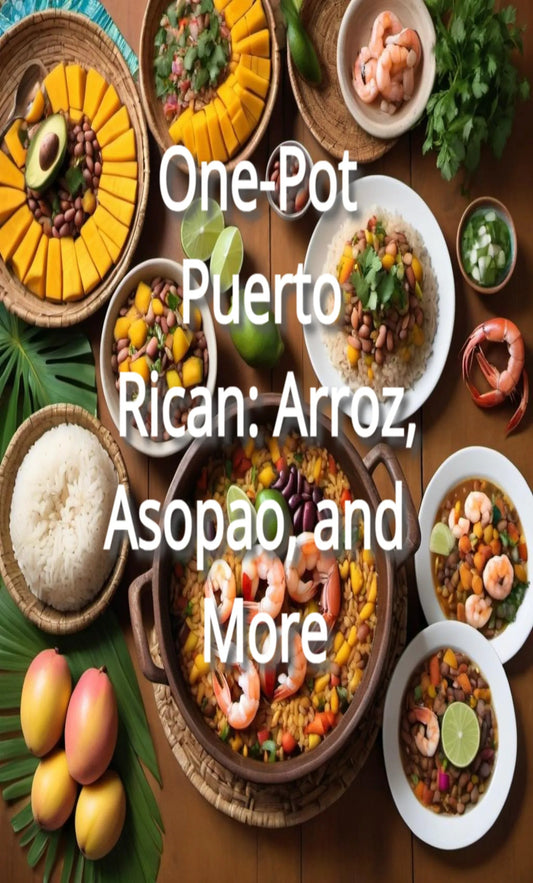 One-Pot Puerto Rican: Arroz, Asopao, and More