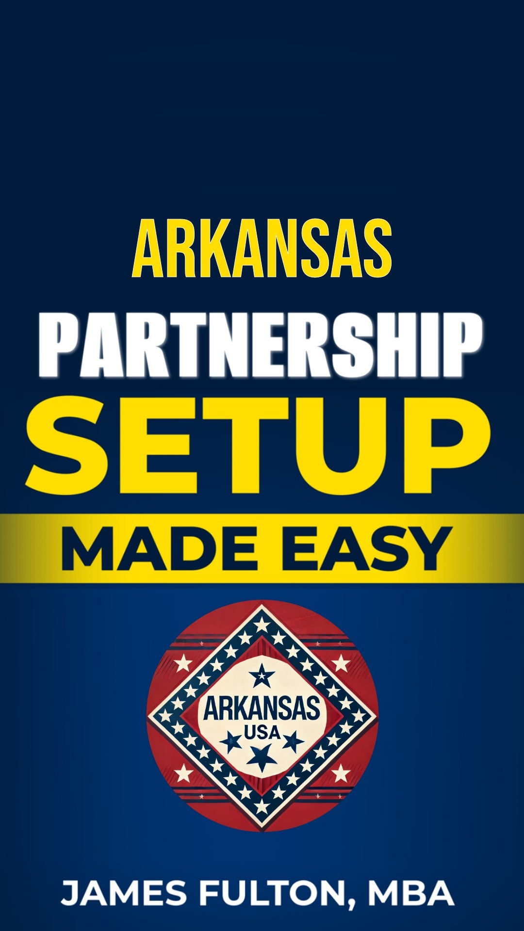 Arkansas Partnership Setup Made Easy