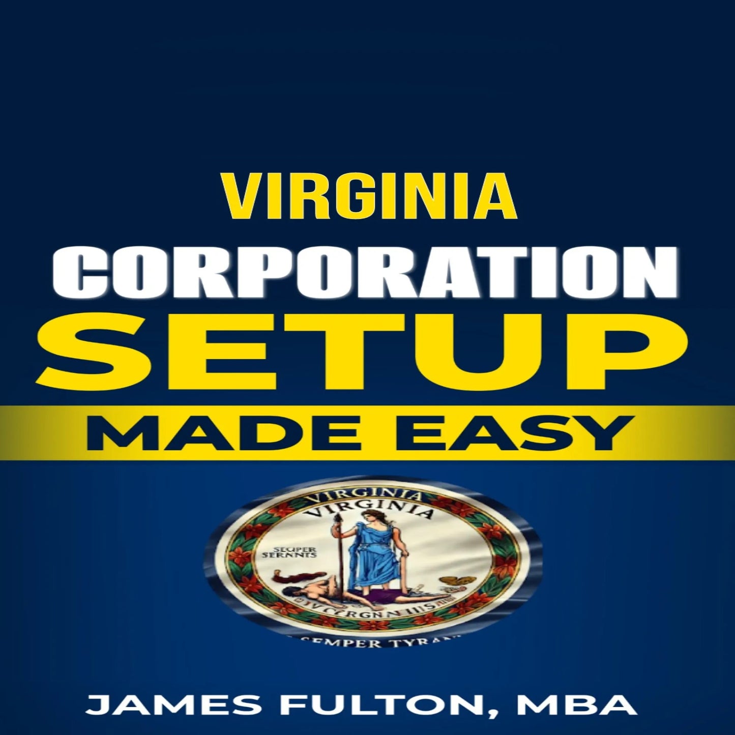 Virginia Corporation Setup Made Easy
