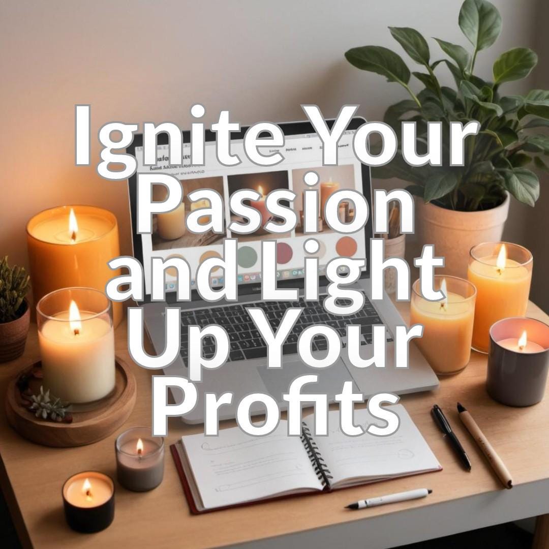 Candle Business Accelerator - Transform Your Passion into Profit from Home to Market