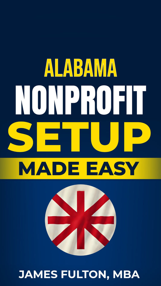 Alabama Nonprofit Setup Made Easy
