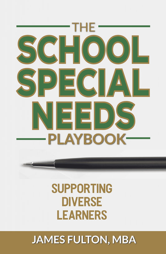 The School Special Needs Playbook: Supporting Diverse Learners