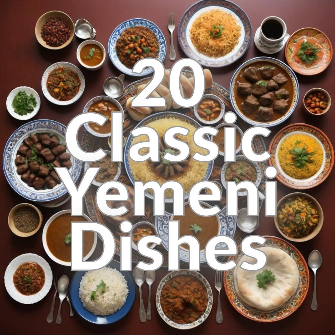 20 Classic Yemeni Dishes