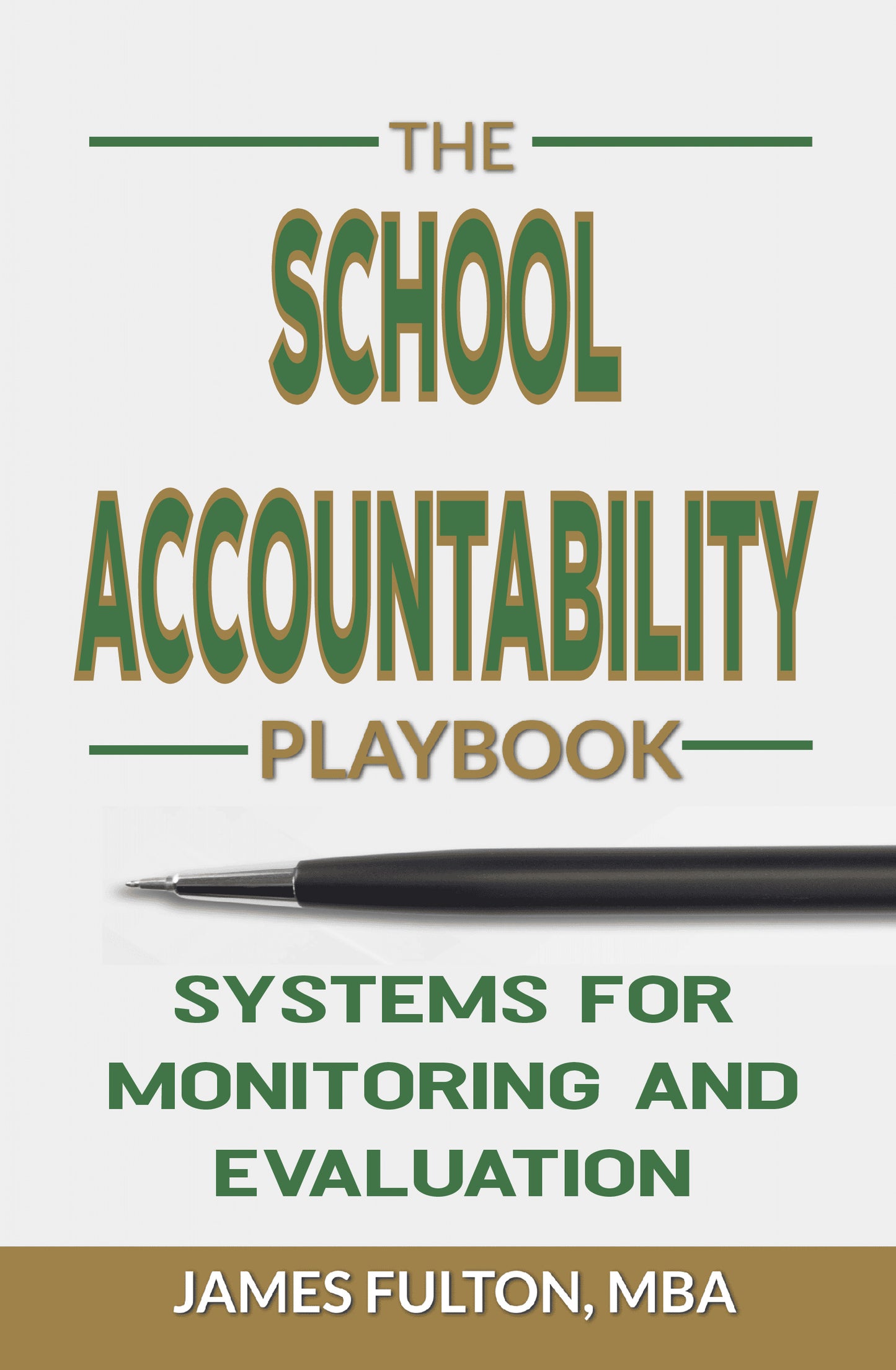 The School Accountability Playbook: Systems for Monitoring and Evaluation