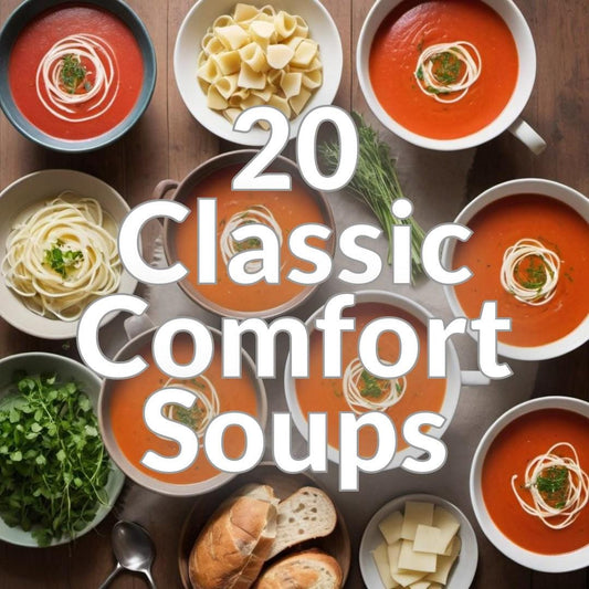20 Classic Comfort Soups