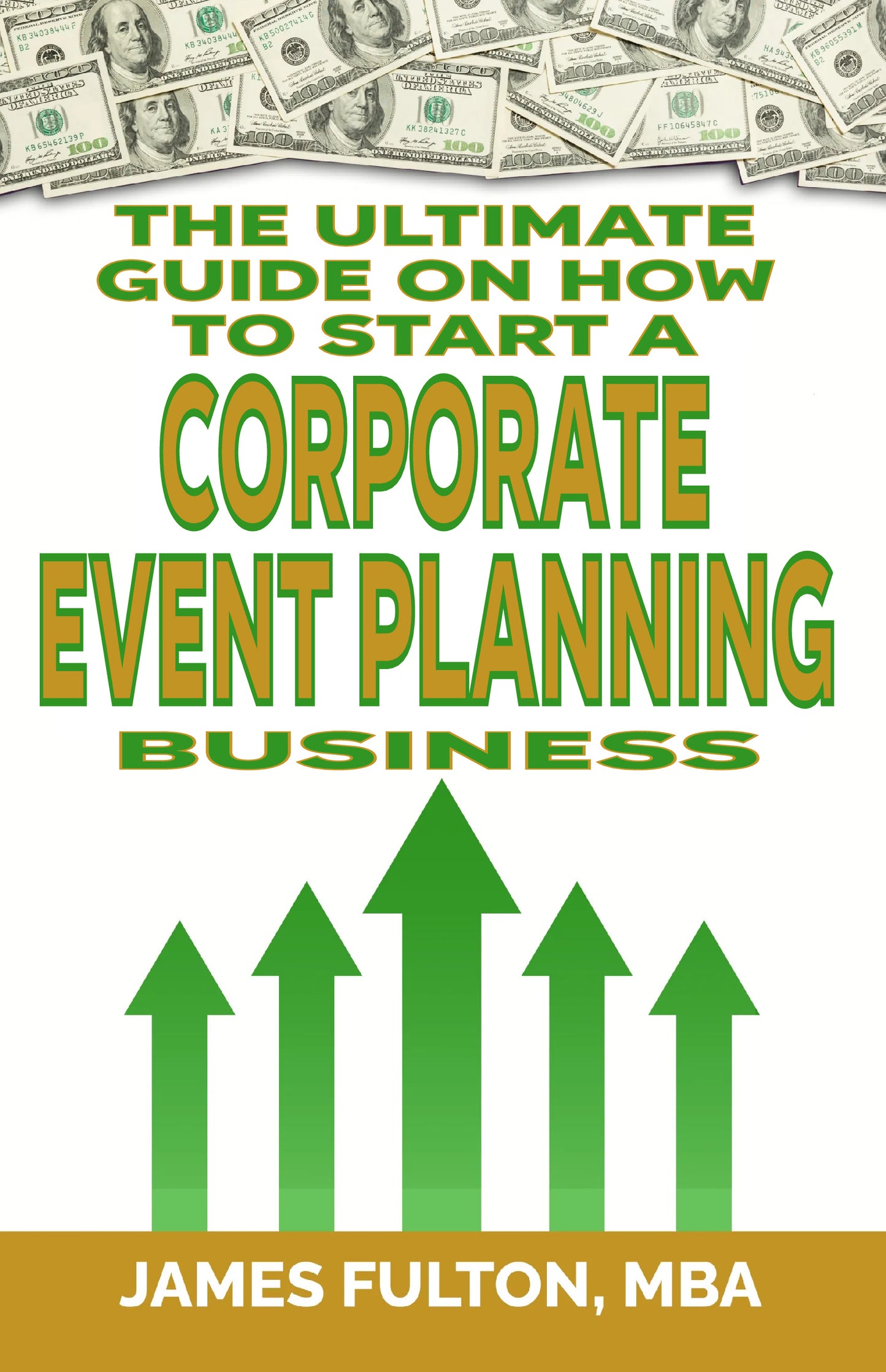 The Ultimate Guide on How To Start a Corporate event planning Business