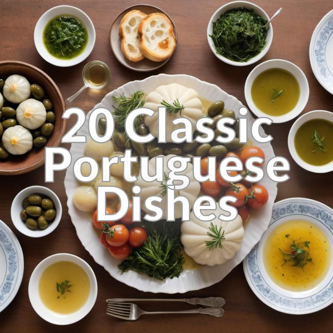 20 Classic Portuguese Dishes
