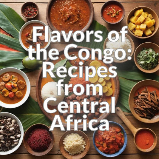 Flavors of the Congo: Recipes from Central Africa