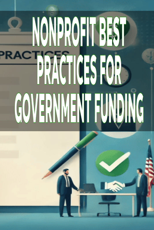 Nonprofit Best Practices for Government Funding