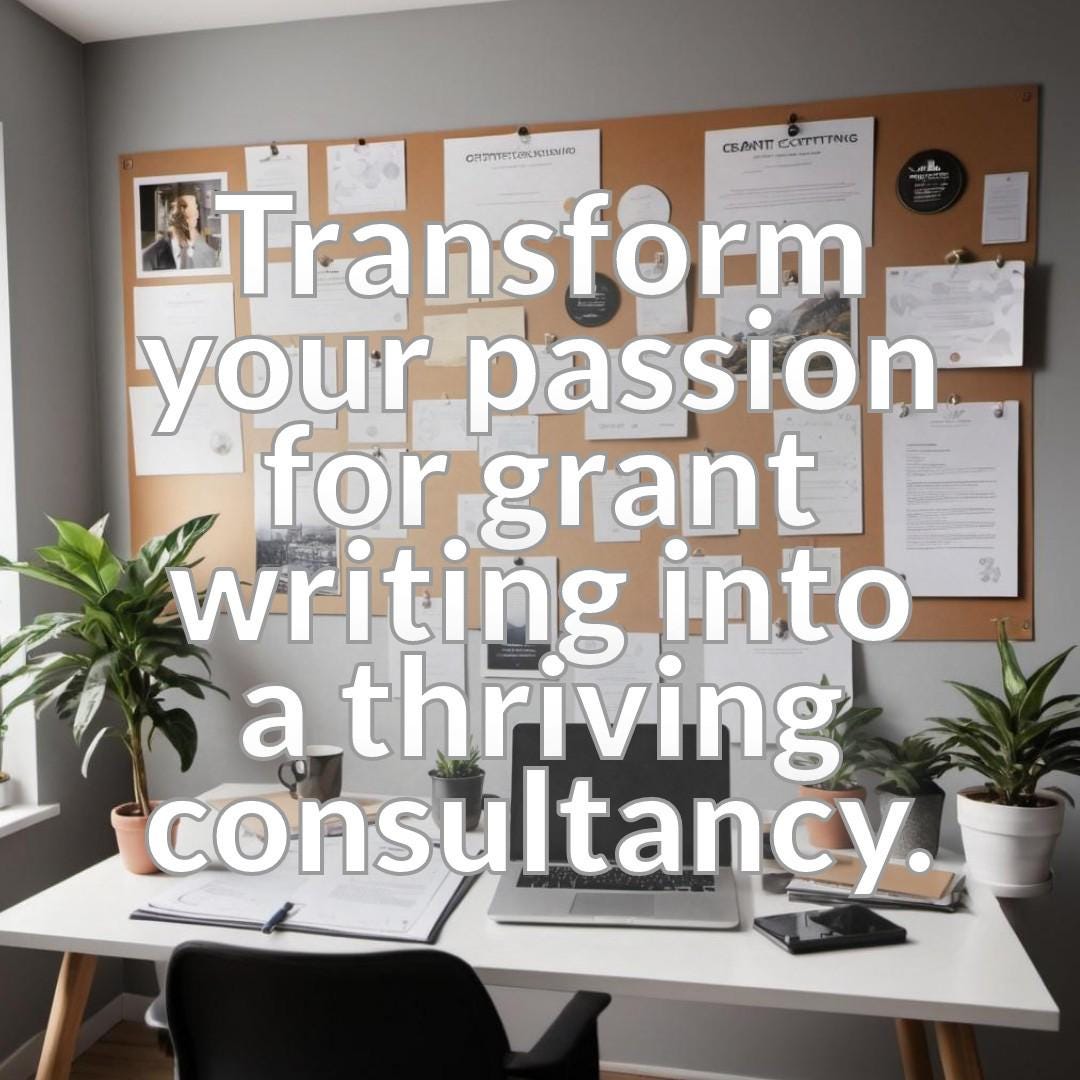 Launch Your Grant Writing Consultancy - A Comprehensive Guide to Building a Successful Business