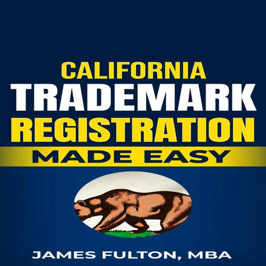 California Trademark Registration Made Easy