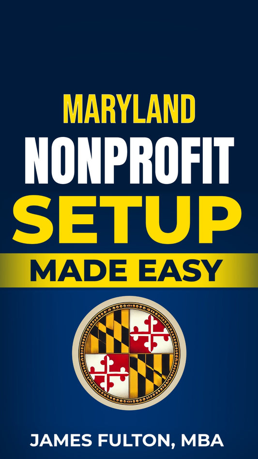 Maryland Nonprofit Setup Made Easy
