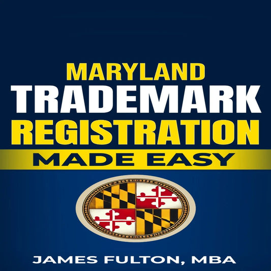 Maryland Trademark Registration Made Easy