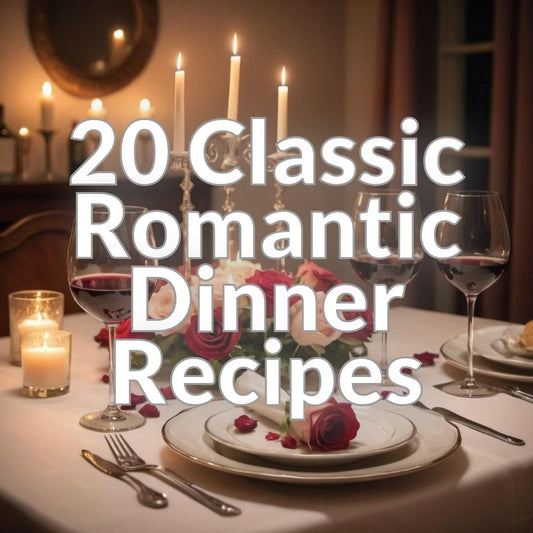 20 Classic Romantic Dinner Recipes