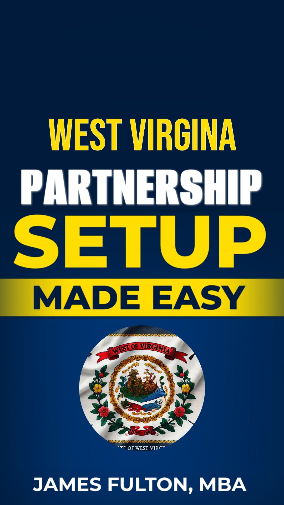 West Virginia Partnership Setup Made Easy