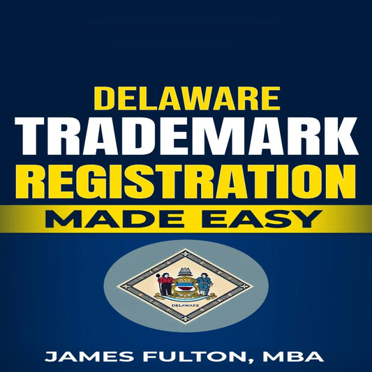 Delaware Trademark Registration Made Easy