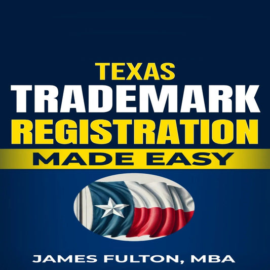 Texas Trademark Registration Made Easy