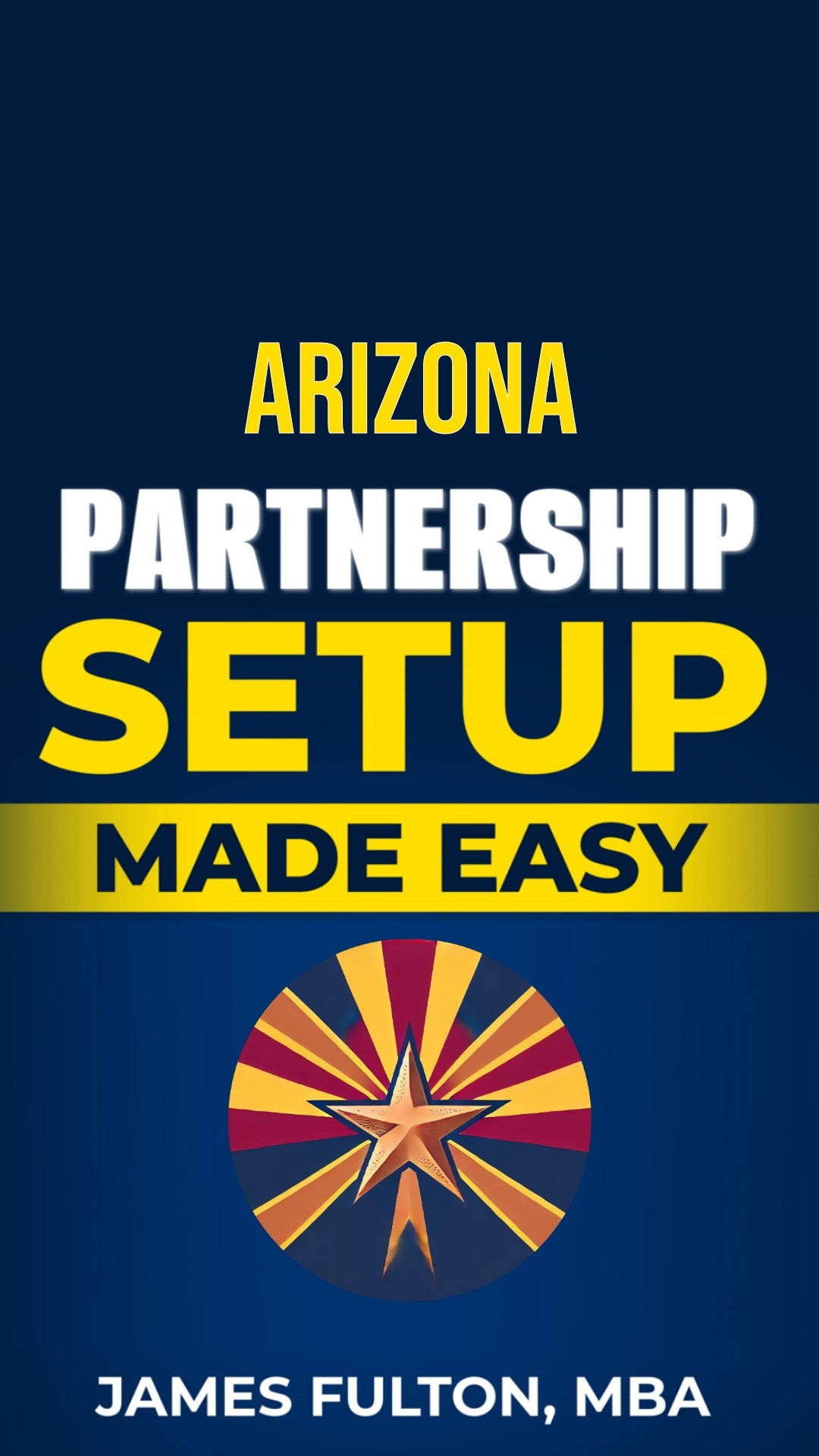 Arizona Partnership Setup Made Easy