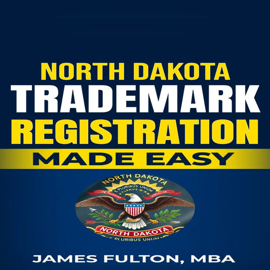 North Dakota Trademark Registration Made Easy