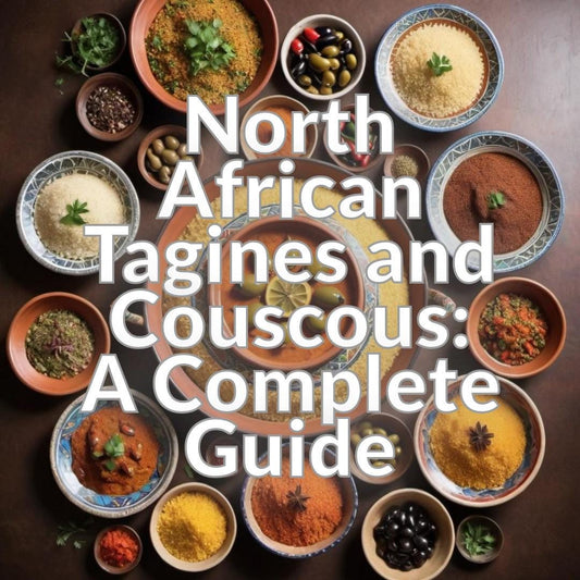 North African Tagines and Couscous: A Complete Guide