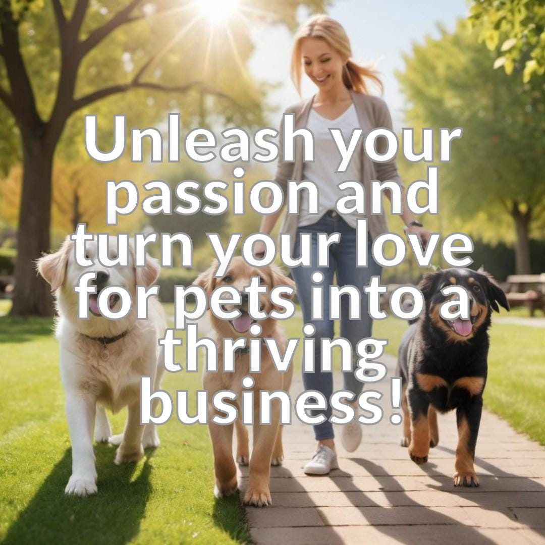 Launching Your Pet Care Business - A Step-by-Step Guide to Pet Sitting and Dog Walking Success