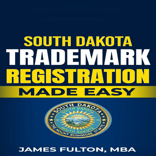 South Dakota Trademark Registration Made Easy