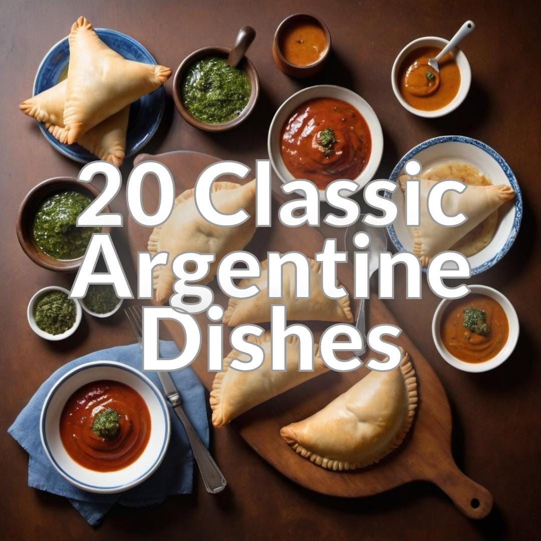 20 Classic Argentine Dishes