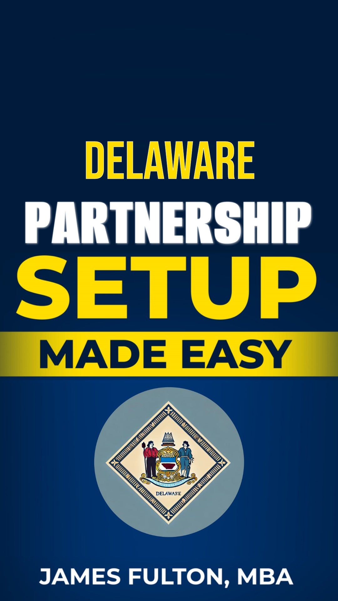 Delaware Partnership Setup Made Easy
