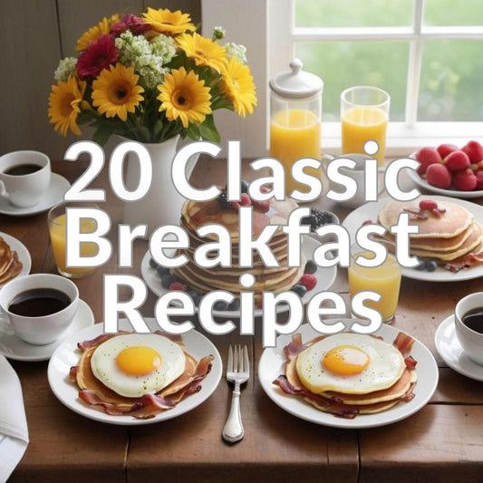 20 Classic Breakfast Recipes