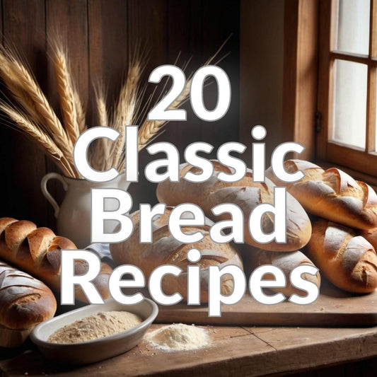 20 Classic Bread Recipes