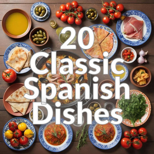 20 Classic Spanish Dishes