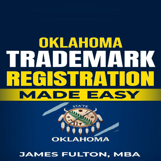 Oklahoma Trademark Registration Made Easy