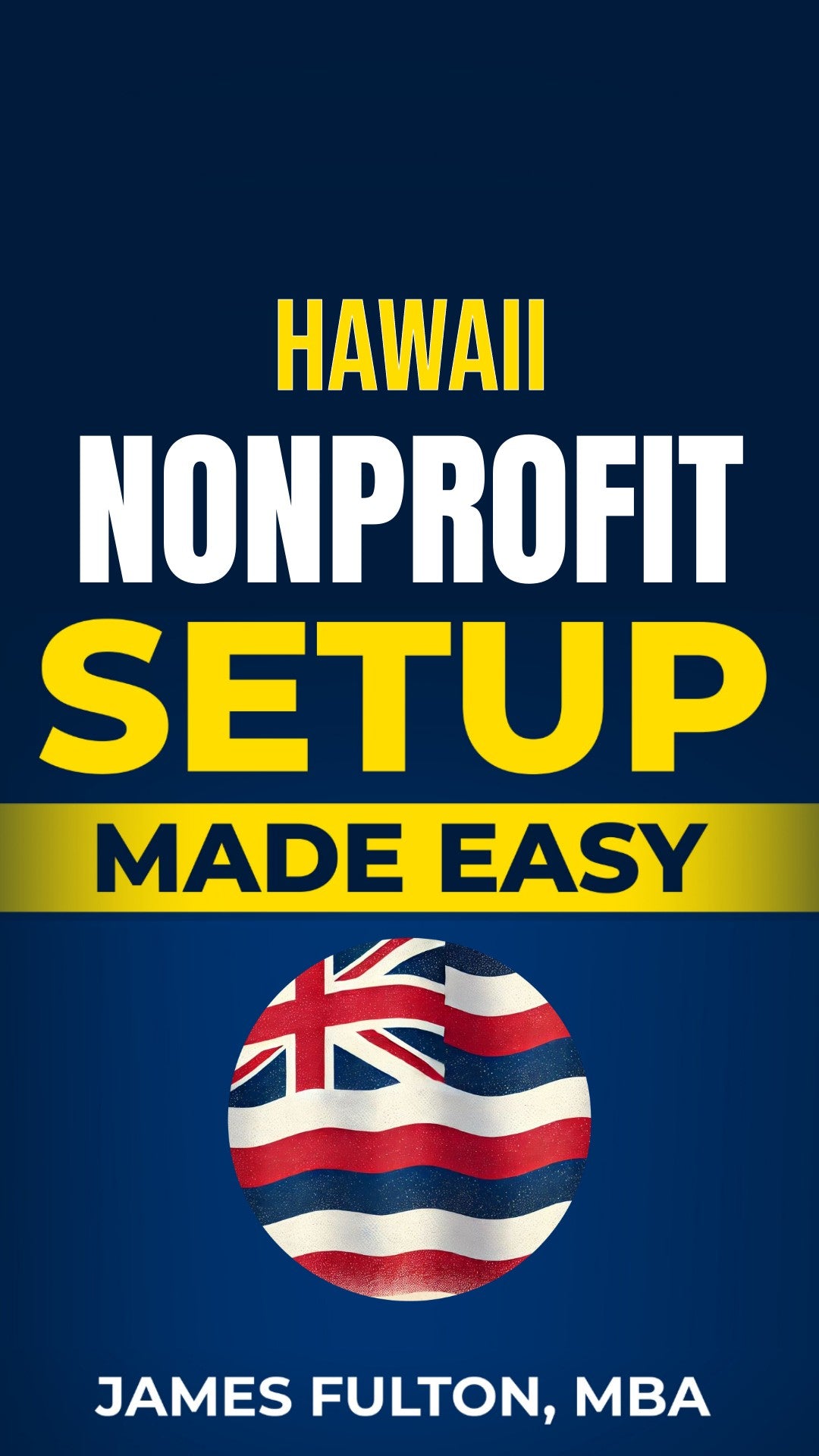 Hawaii Nonprofit Setup Made Easy