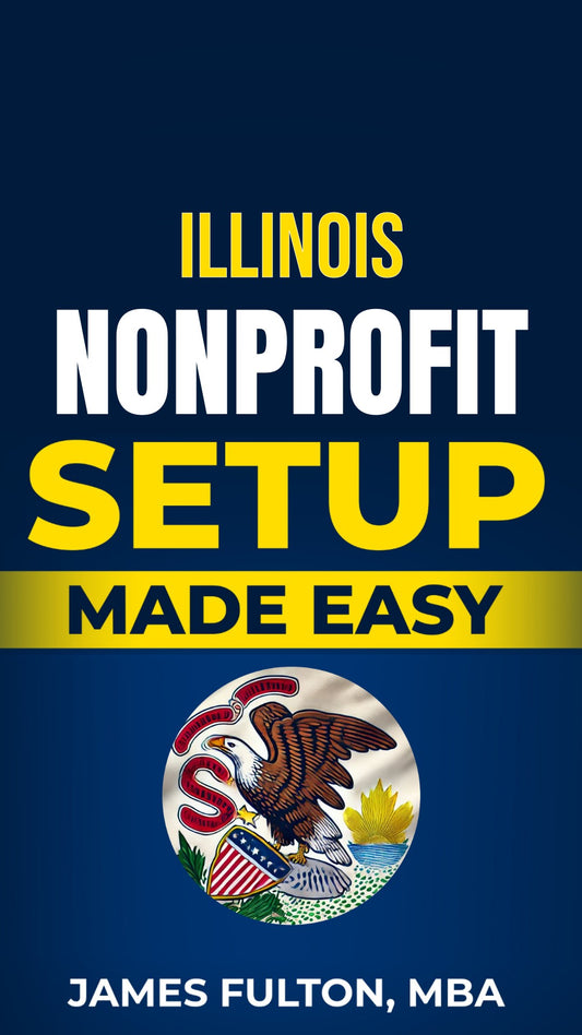 Illinois Nonprofit Setup Made Easy