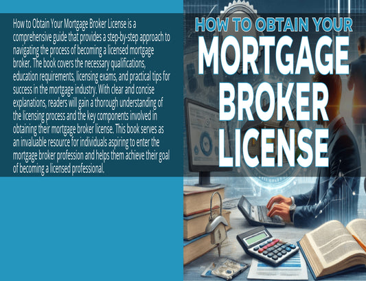 How to Obtain Your Mortgage Broker License